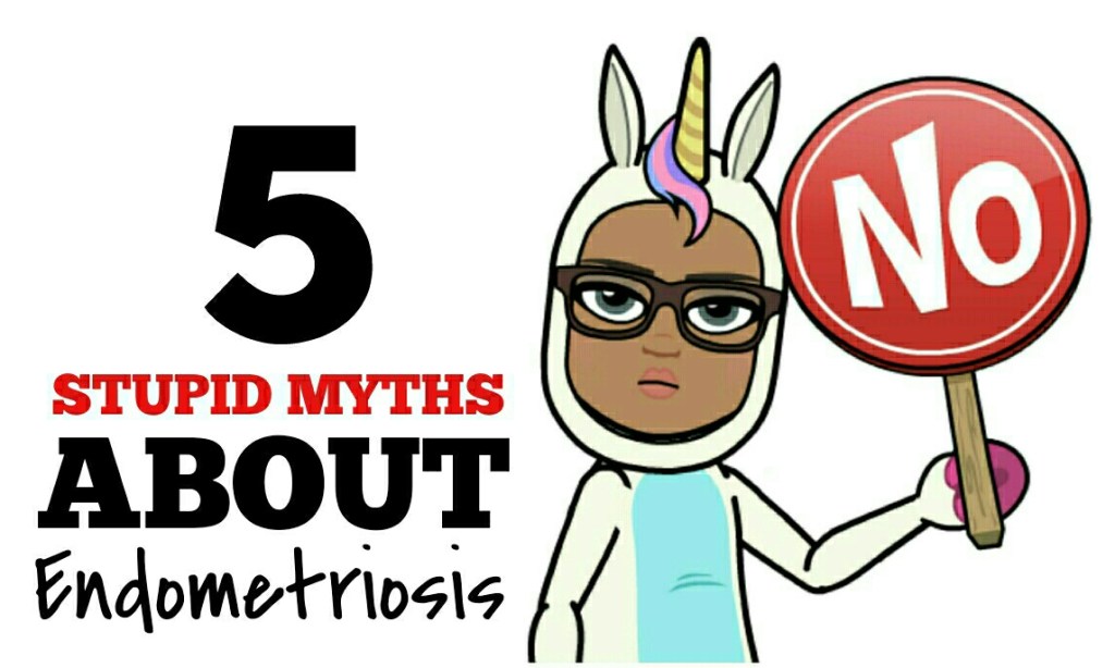 5 Stupid Myths About&nbsp;Endometriosis