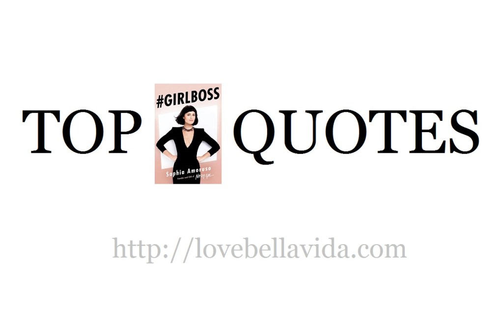 Top #GIRLBOSS Quotes
